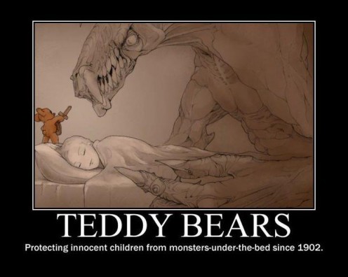 Teddy-Bears-Protecting-Innocent-Children-From-Monsters-Under-The-Bed-Since-1902-496x396_large